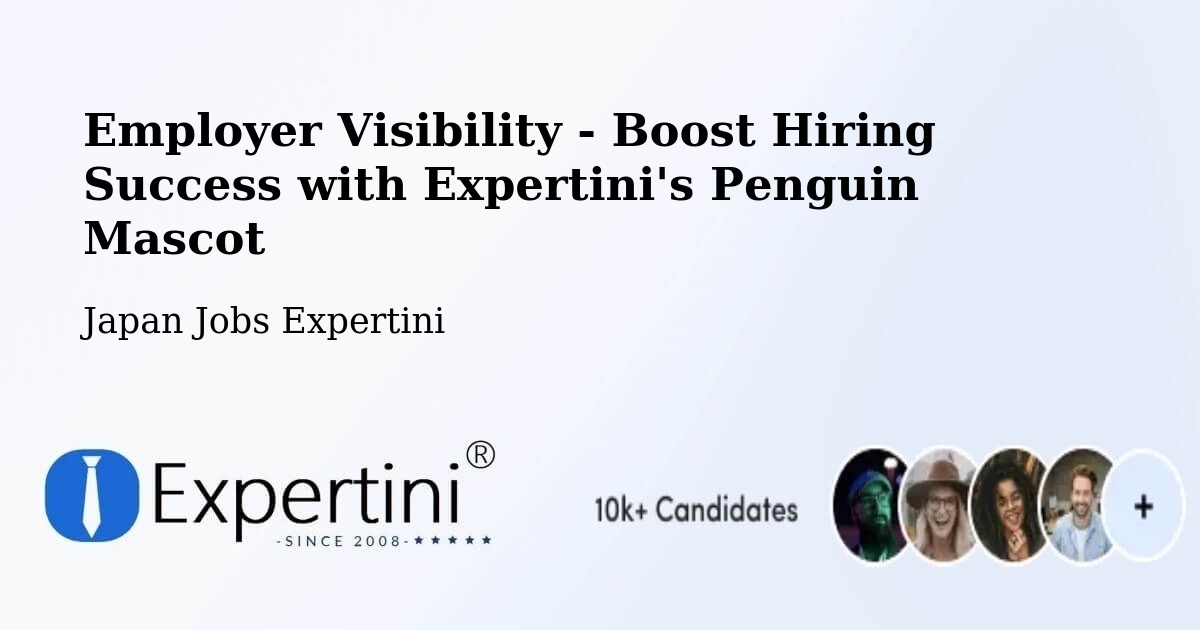 CV and Resume Visibility Optimization – Ebina Shi - Japan Jobs Expertini