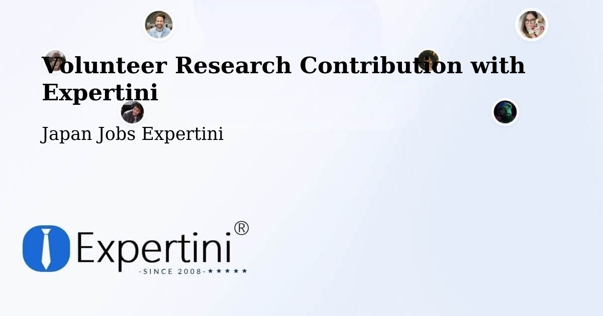 Volunteer Research Contribution Program – Ebina Shi - Japan Jobs Expertini